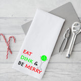 Eat Dink & Be Merry Kitchen Dish Towel