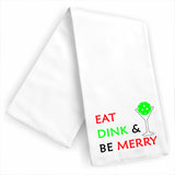 Eat Dink & Be Merry Kitchen Dish Towel