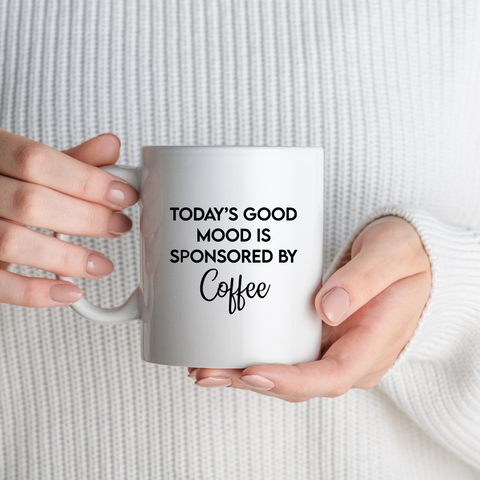 today's Good Mood is Sponsored by Coffee Ceramic Mug